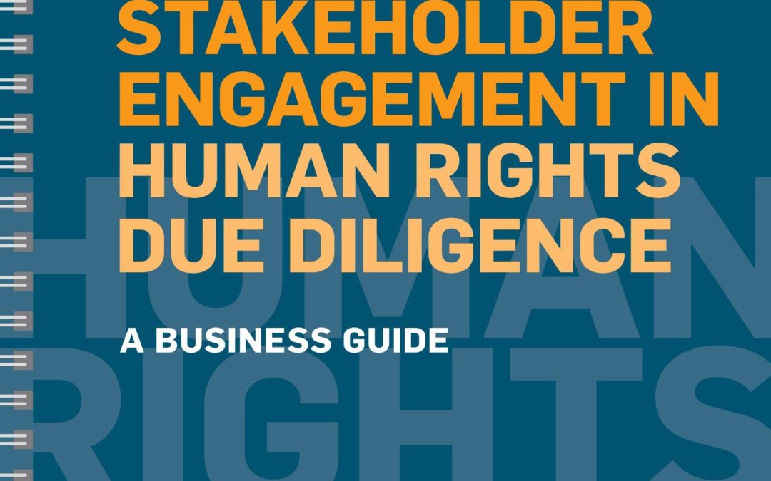 Stakeholder Engagement in Human Rights Due Diligence