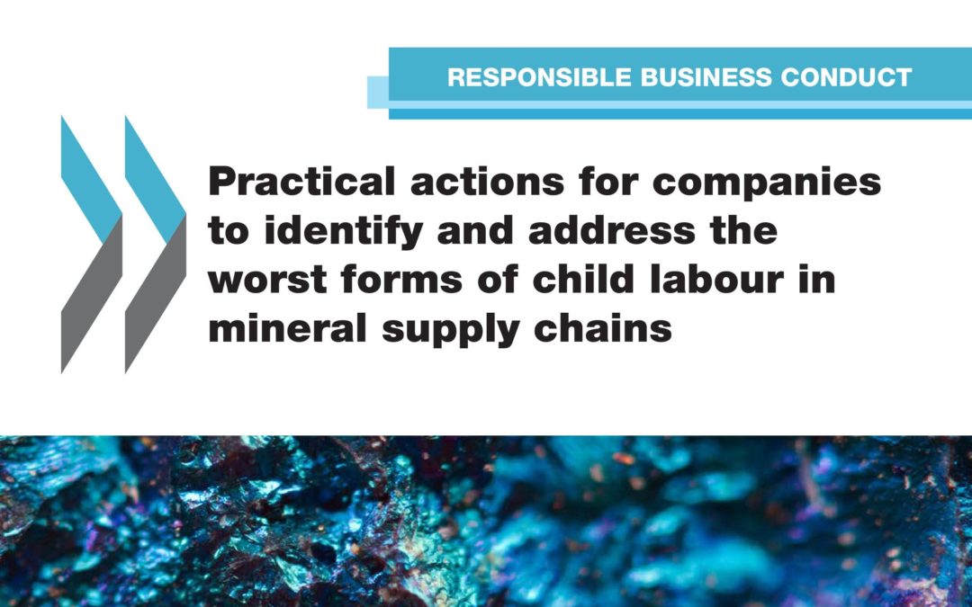 Practical actions for companies to identify and address the worst forms of child labor in mineral supply chains