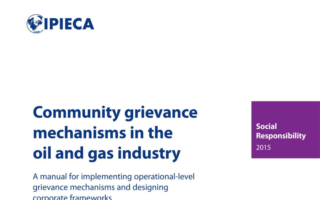 Community grievance mechanisms in the oil and gas industry