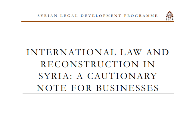 International Law and Reconstruction in Syria: A Cautionary Note for Businesses