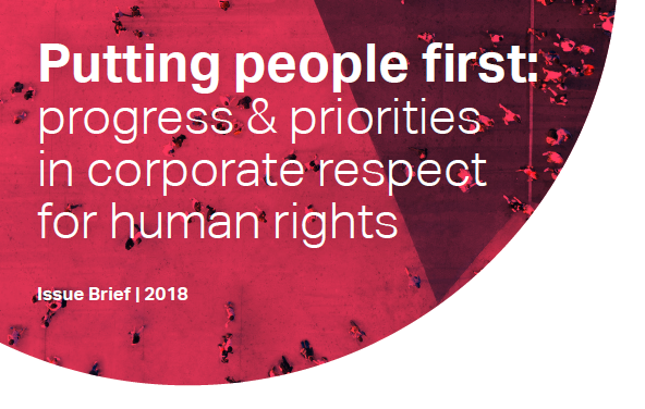 Putting people first: progress & priorities in corporate respect for human rights
