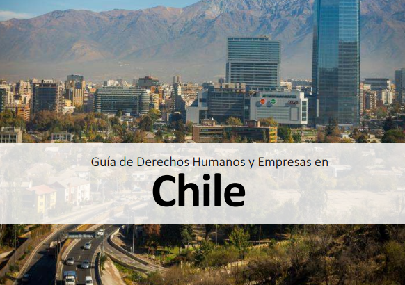 Guía de Derechos Humanos y Empresas en  Chile