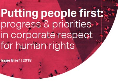 Putting people first: progress & priorities in corporate respect for human rights