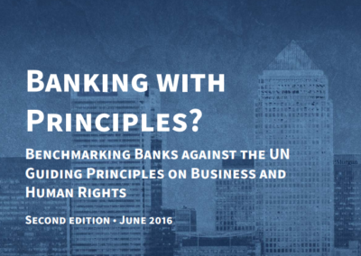 Banking with Principles? Benchmarking Banks against the UN Guiding Principles on Business and Human Rights