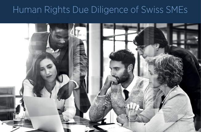 Making success sustainable through responsible business conduct: Human rights due diligence for Swiss SMEs