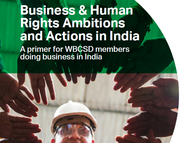 Business & Human Rights Ambitions and Action in India – a primer for WBCSD members doing business in India