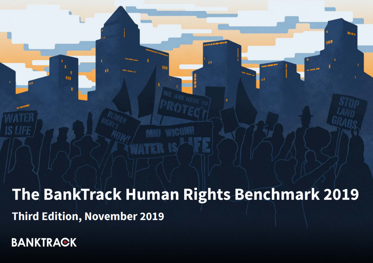 The BankTrack Human Rights Benchmark 2019 Business And Human Rights 