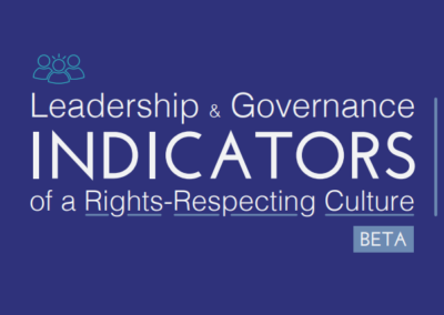 Leadership & Governance – Indicators of a Rights-Respecting Culture
