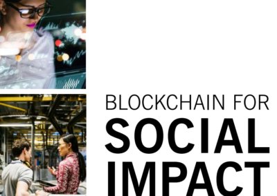 Blockchain for Social Impact – Moving Beyond the Hype