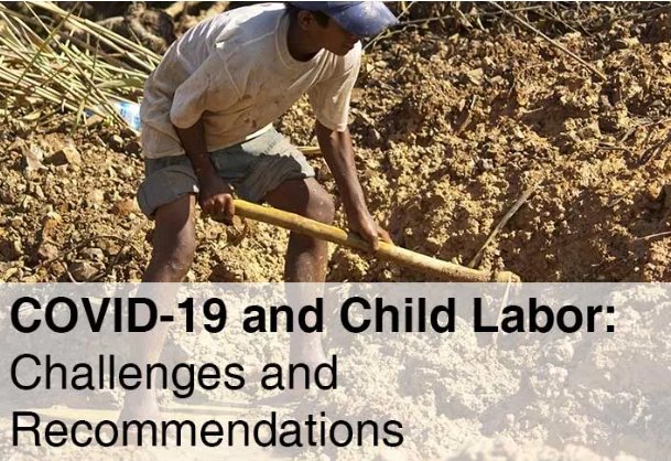 COVID-19 and Child Labor: Challenges and Recommendations