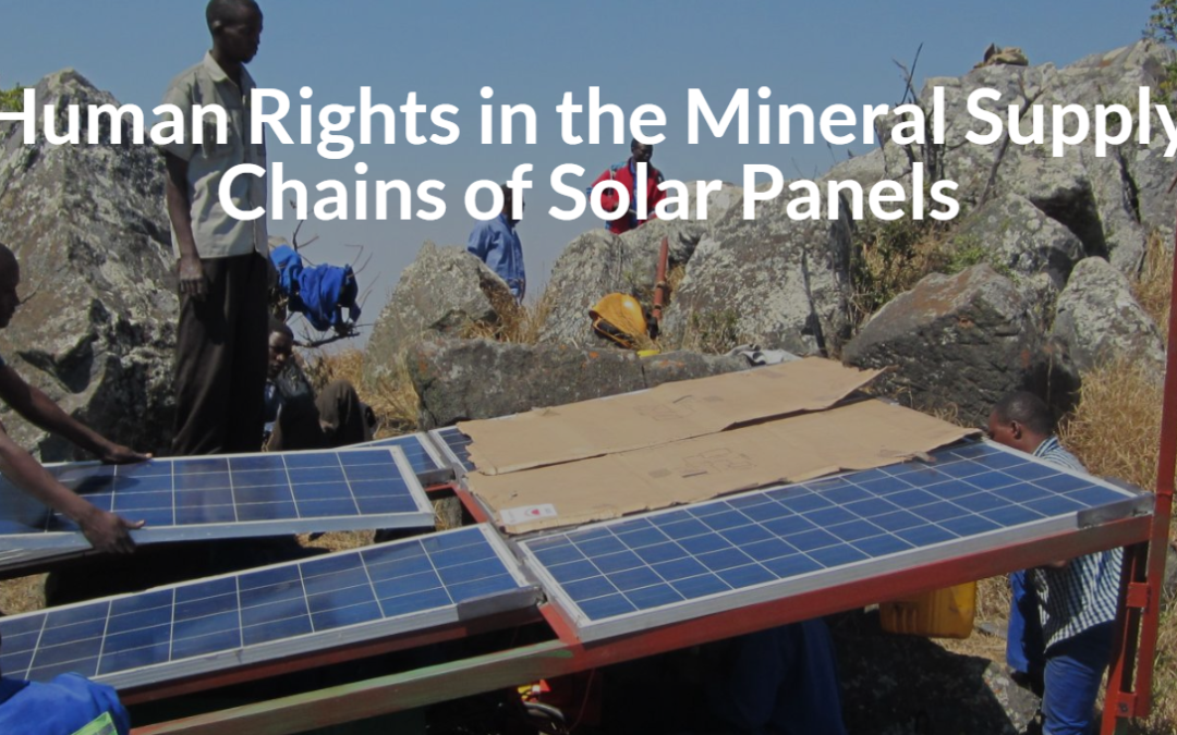 Human Rights in the Mineral Supply Chains of Solar Panels