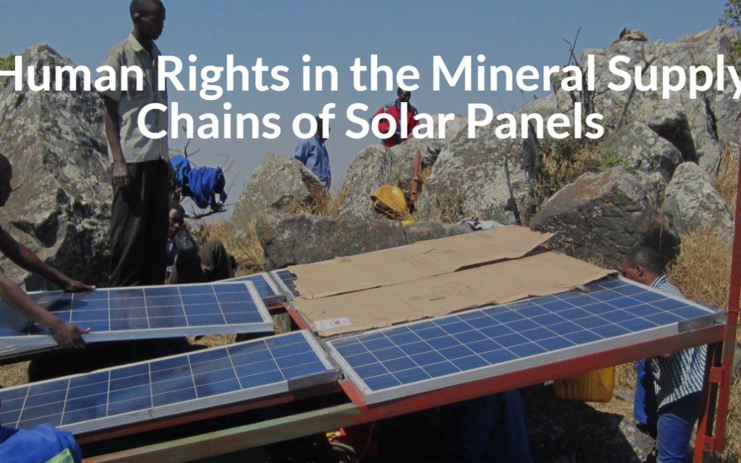 Human Rights in the Mineral Supply Chains of Solar Panels