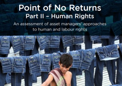 Point of No Returns Part II – An assessment of asset managers’ approaches to human and labour rights