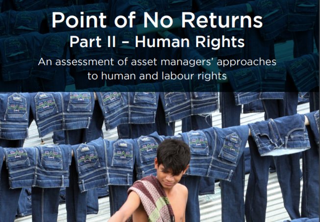 Point of No Returns Part II – An assessment of asset managers’ approaches to human and labour rights