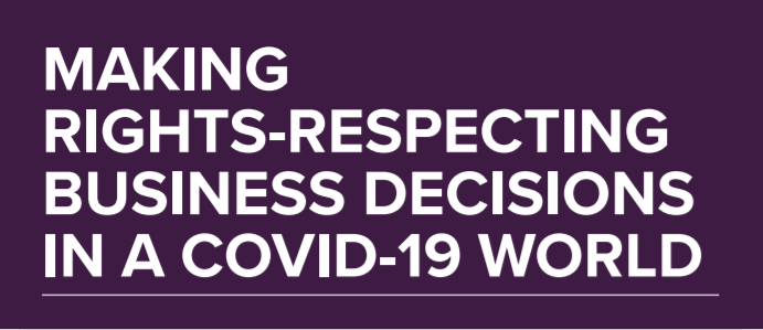Making Rights-Respecting Business Decisions in a COVID-19 World