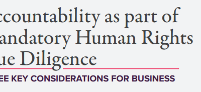 Accountability as part of Mandatory Human Rights Due Diligence: Three Key Considerations for Business