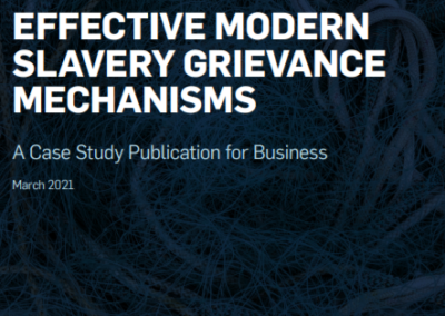 Effective modern slavery grievance mechanisms: A case study publication for business