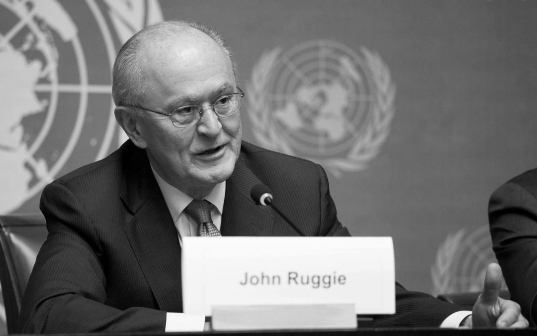 Prof. John G. Ruggie, Author of The Guiding Principles, Has Passed Away